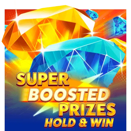 Super Boosted Prizes: Hold & Win - ADAGAMING168