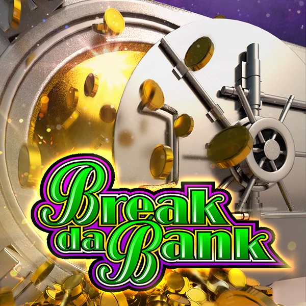 Break da Bank - ADAGAMING168