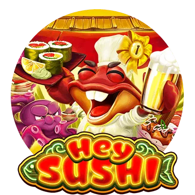 Hey Sushi - ADAGAMING168