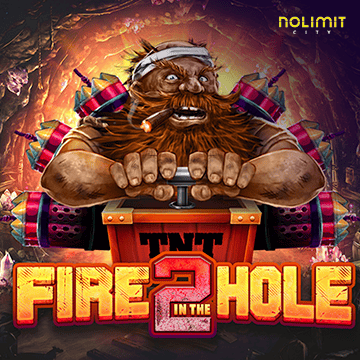 Fire In The Hole 2 - ADAGAMING168
