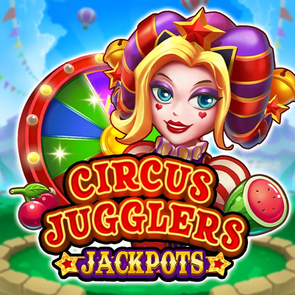 Circus Jugglers Jackpots - ADAGAMING168