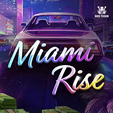 Miami Rise - ADAGAMING168